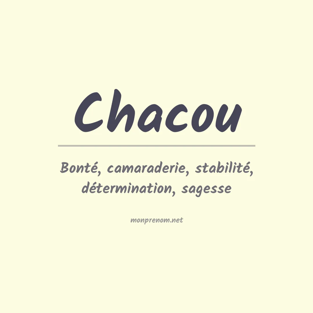 Signification du prénom Chacou