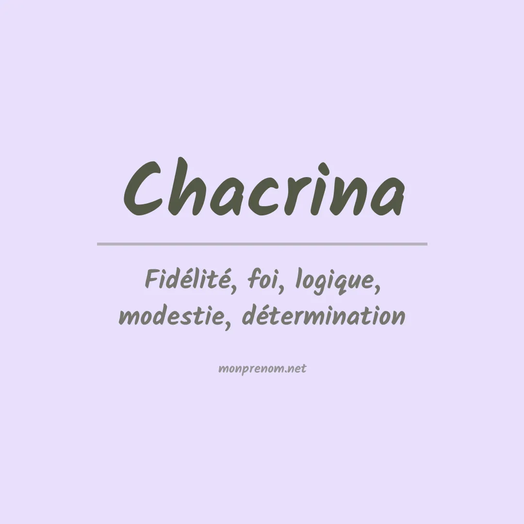 Signification du prénom Chacrina