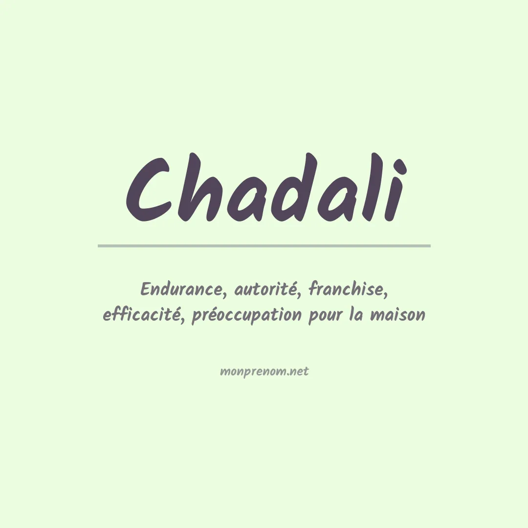 Signification du prénom Chadali