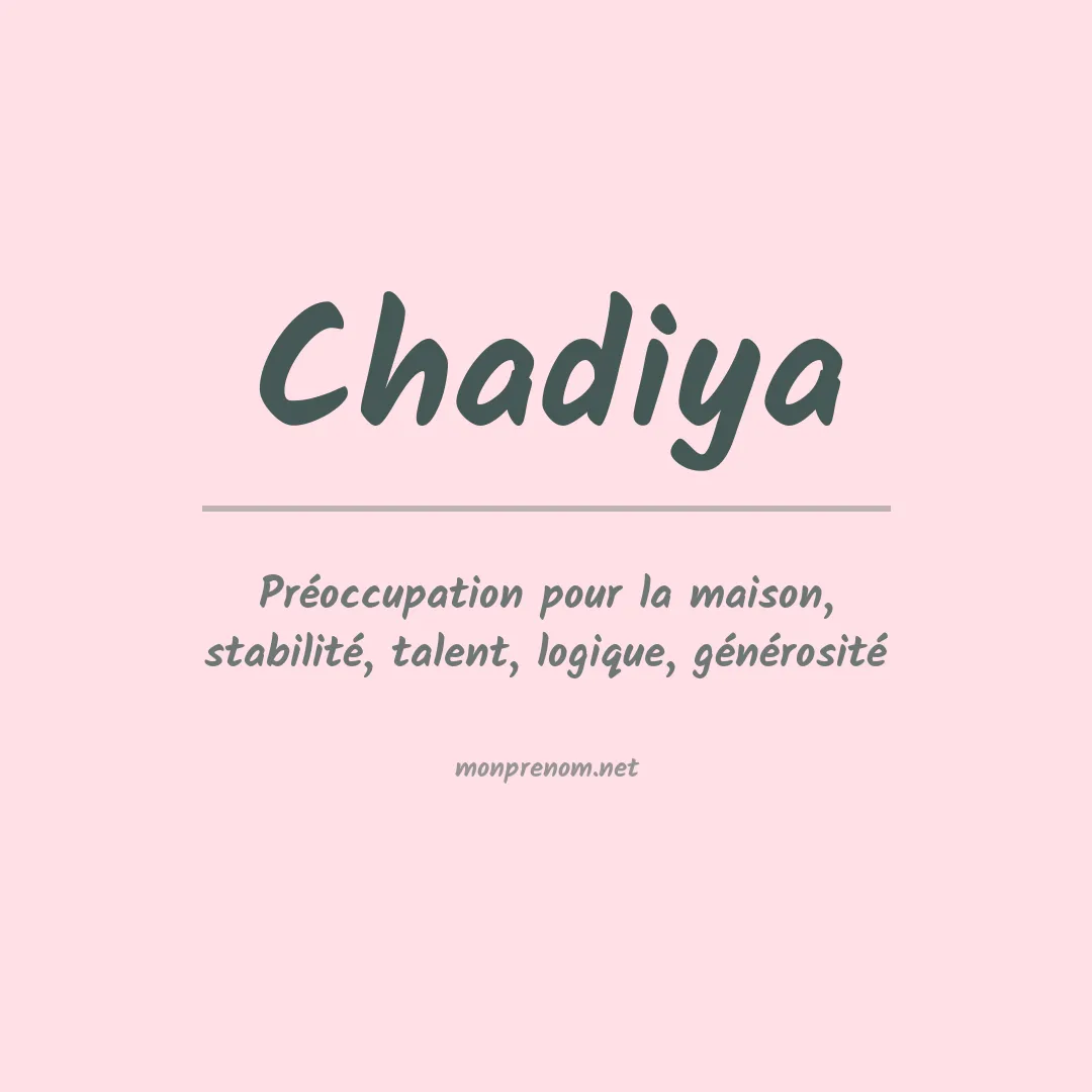 Signification du prénom Chadiya
