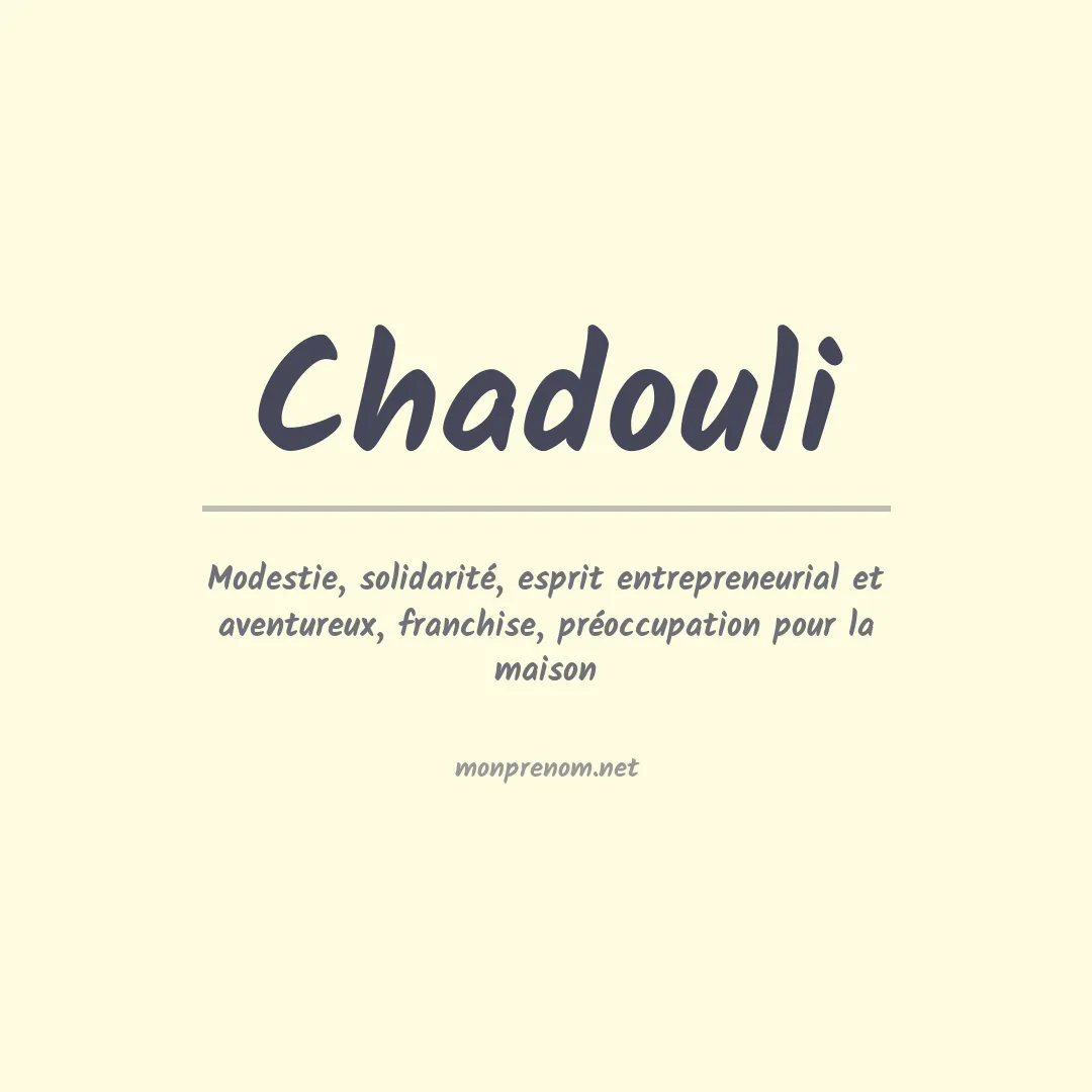 Signification du prénom Chadouli