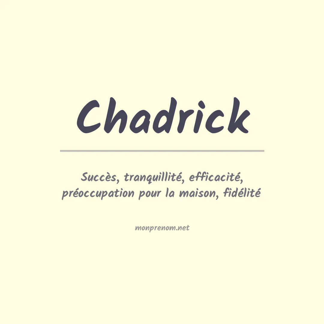 Signification du prénom Chadrick