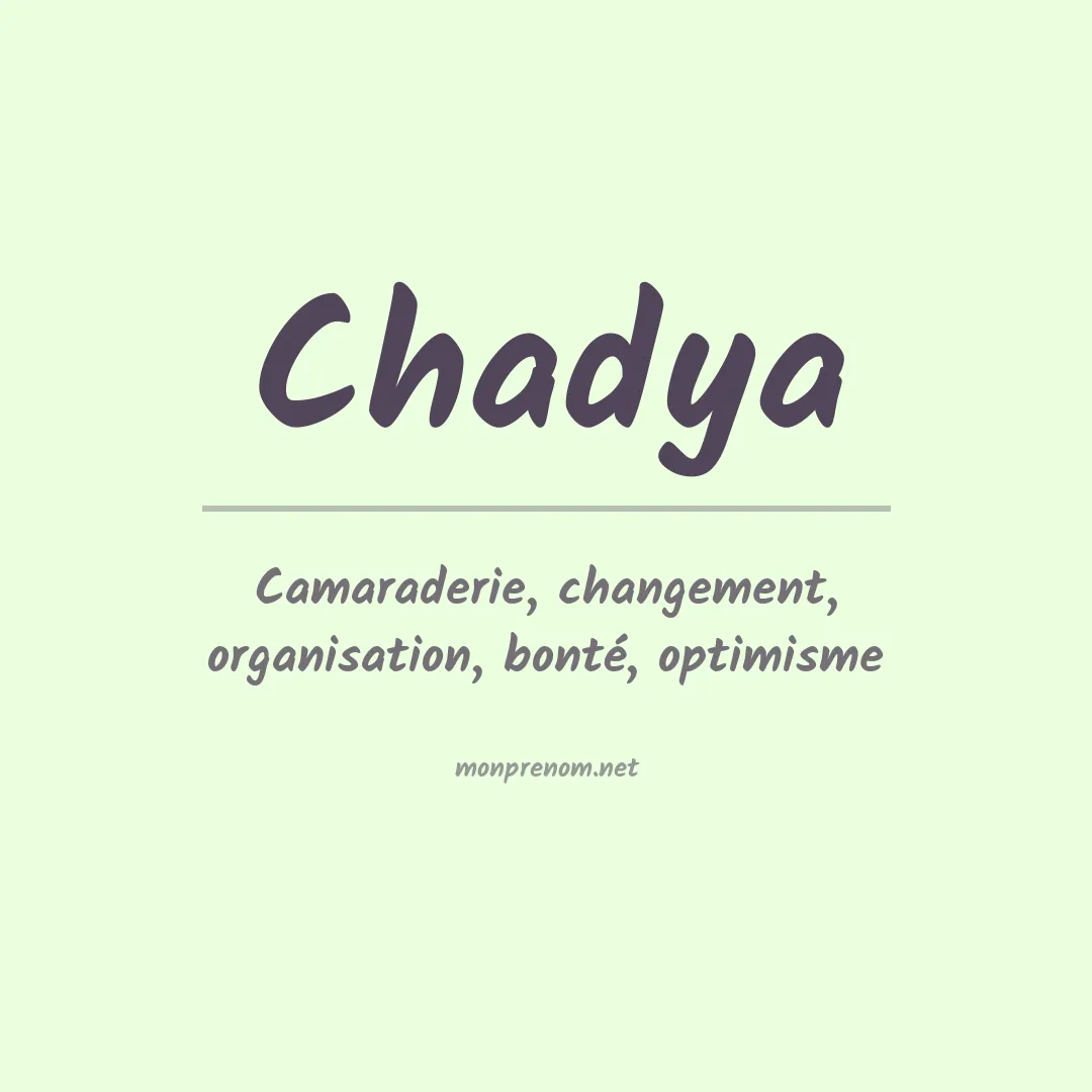 Signification du prénom Chadya