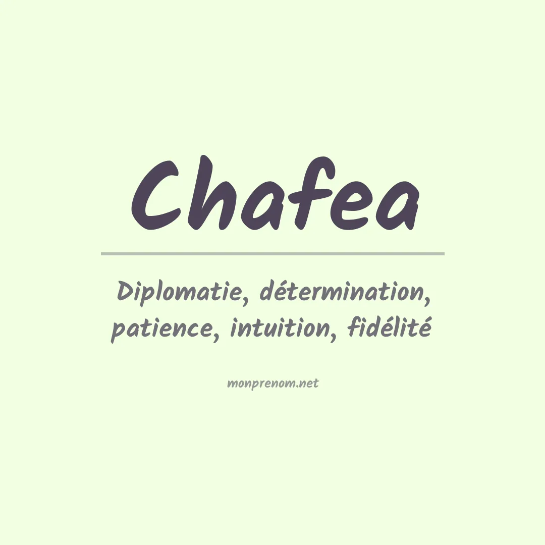 Signification du prénom Chafea