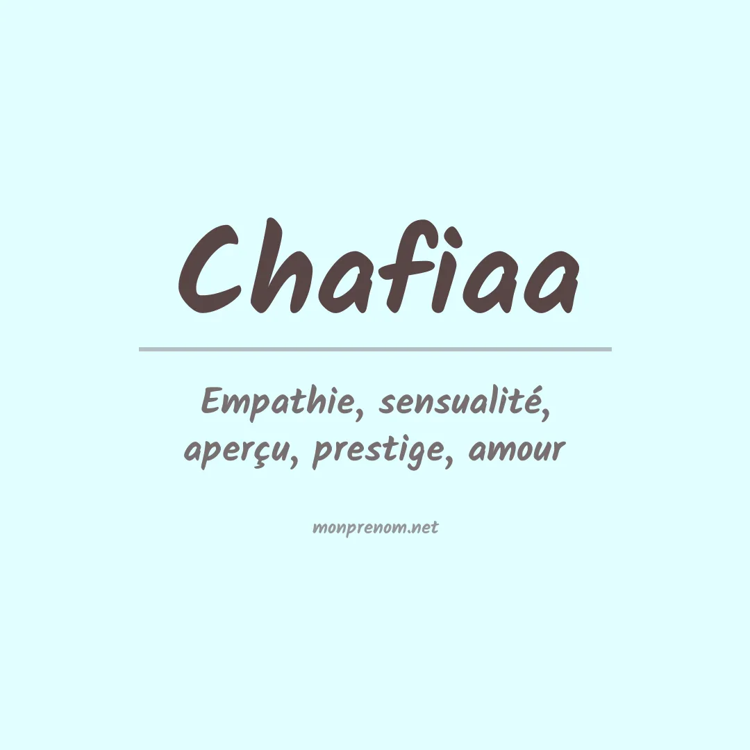 Signification du prénom Chafiaa