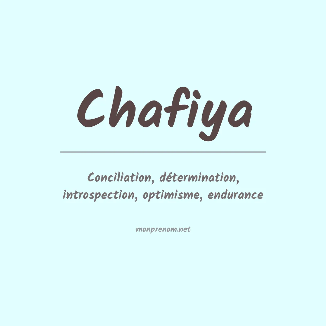 Signification du prénom Chafiya