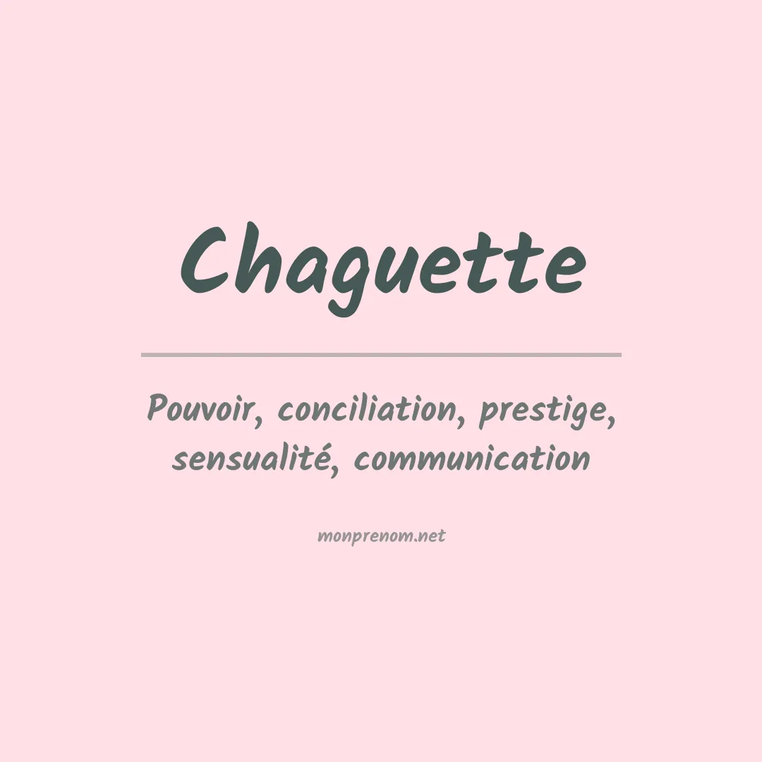 Signification du prénom Chaguette