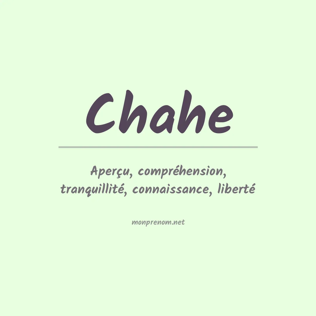 Signification du prénom Chahe