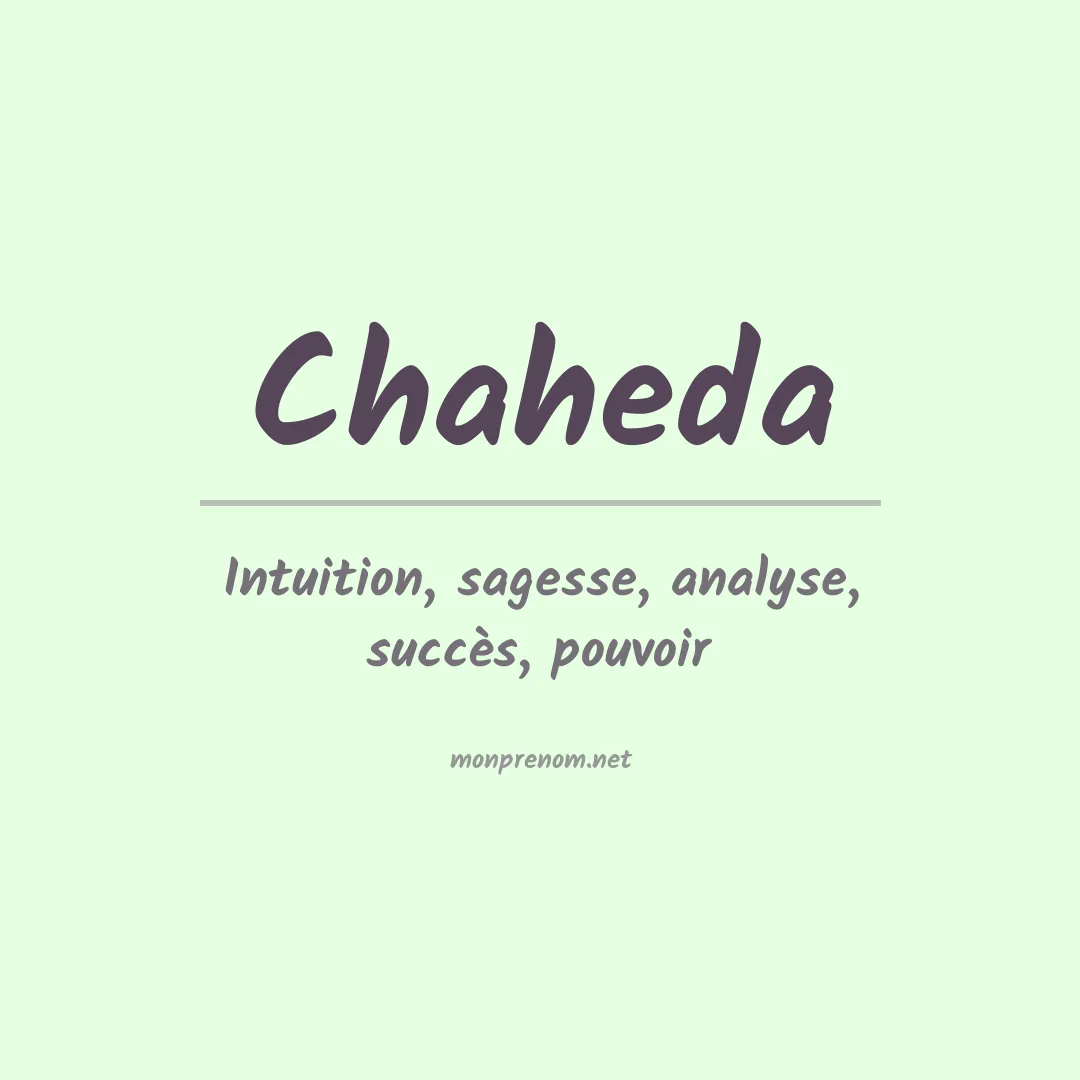 Signification du prénom Chaheda