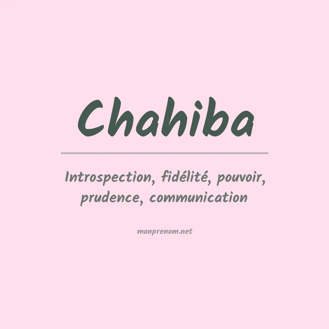 Signification du prénom Chahiba
