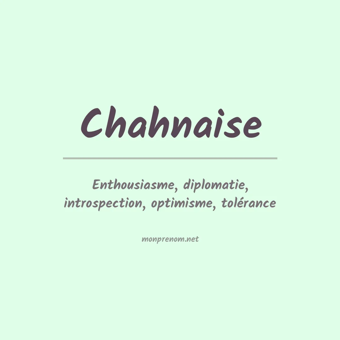 Signification du prénom Chahnaise