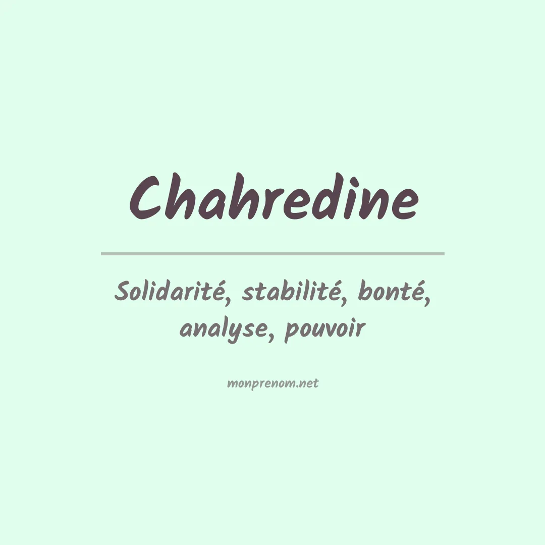 Signification du prénom Chahredine