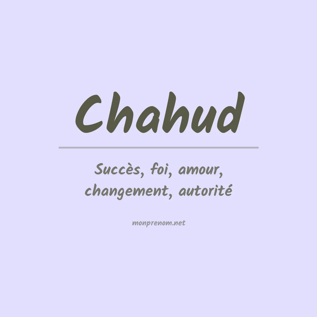 Signification du prénom Chahud