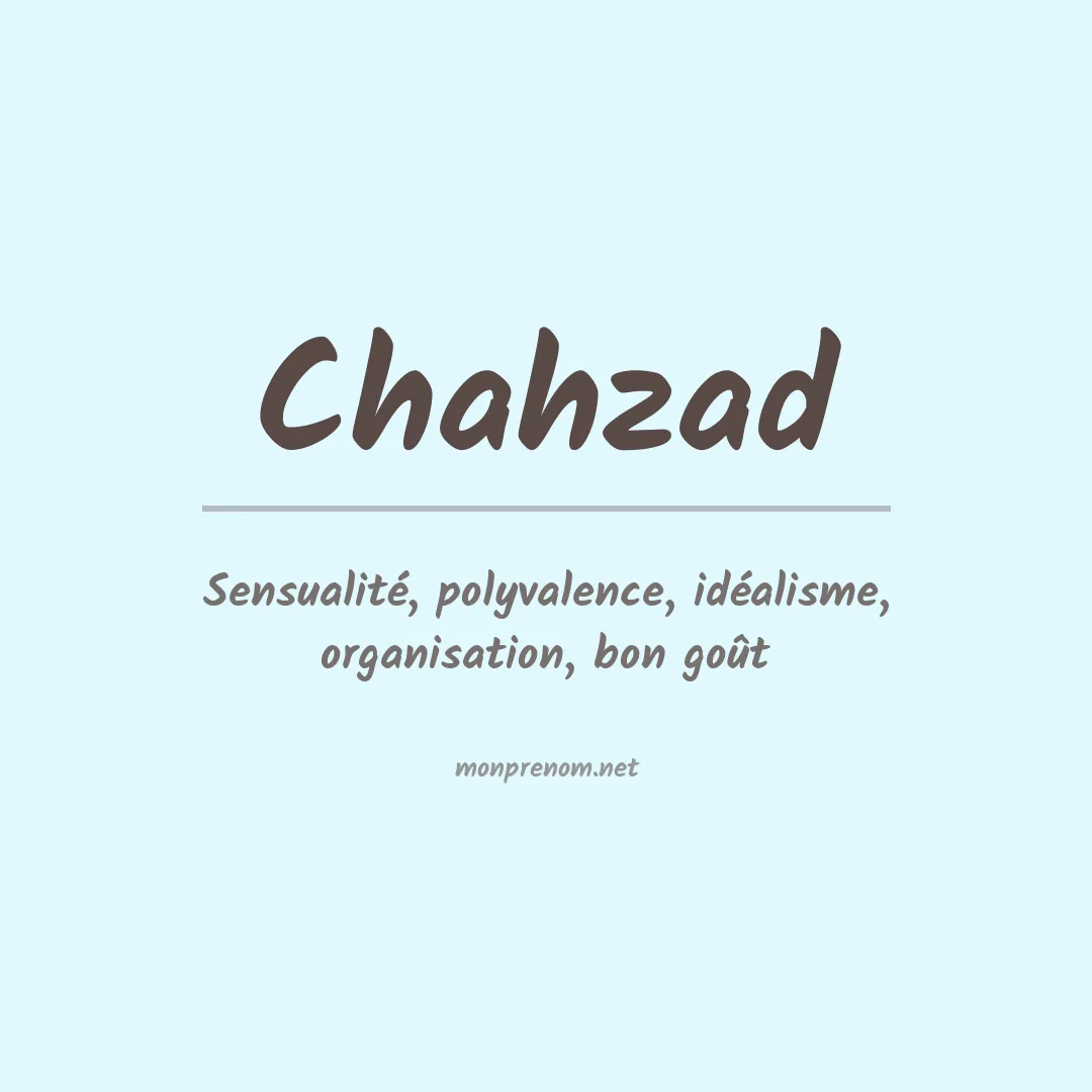 Signification du prénom Chahzad
