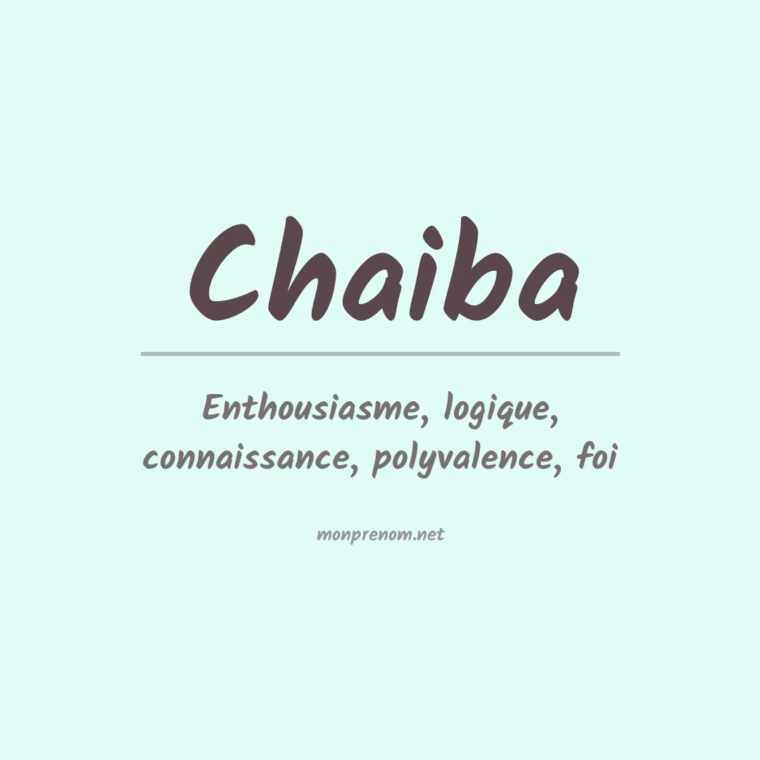 Signification du prénom Chaiba