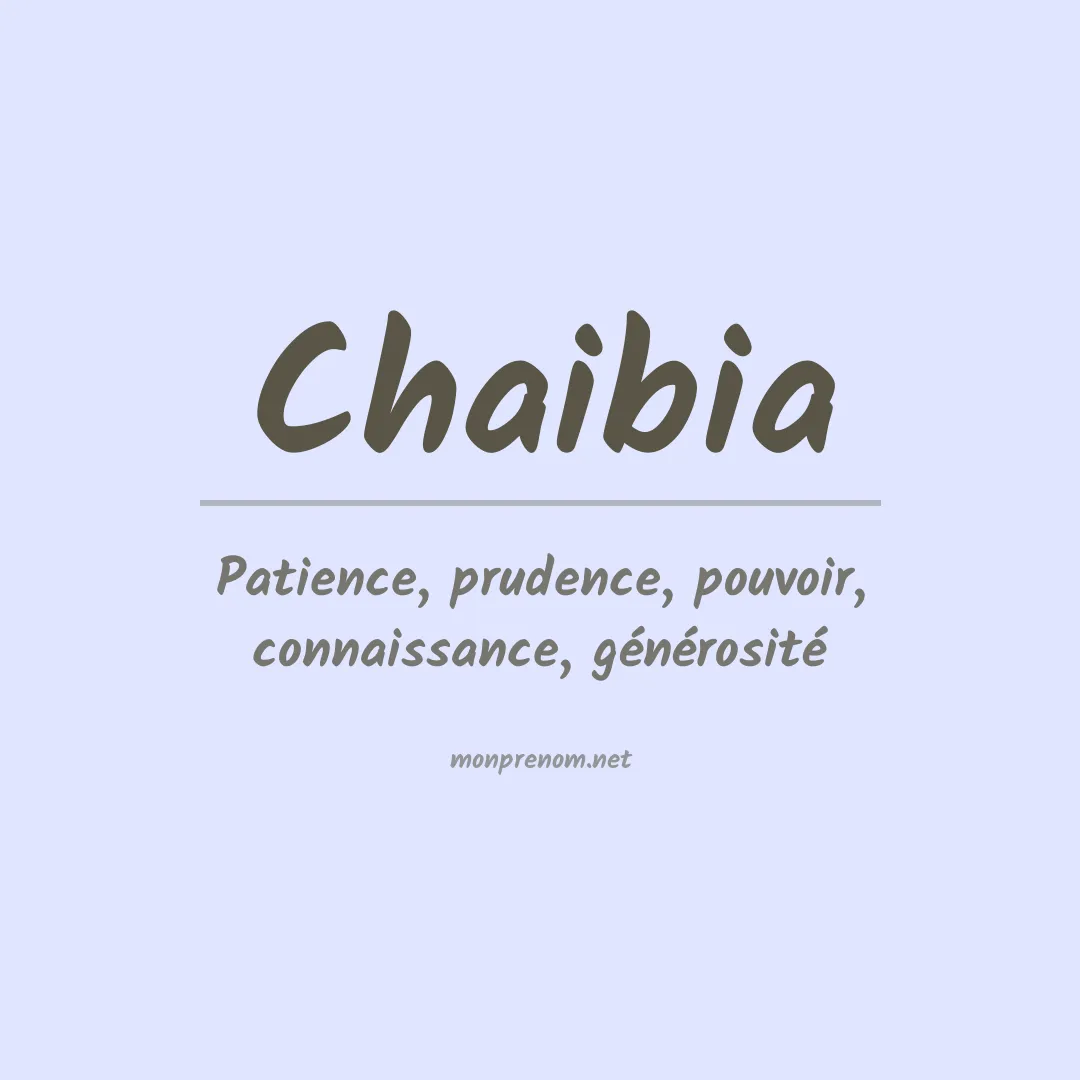 Signification du prénom Chaibia
