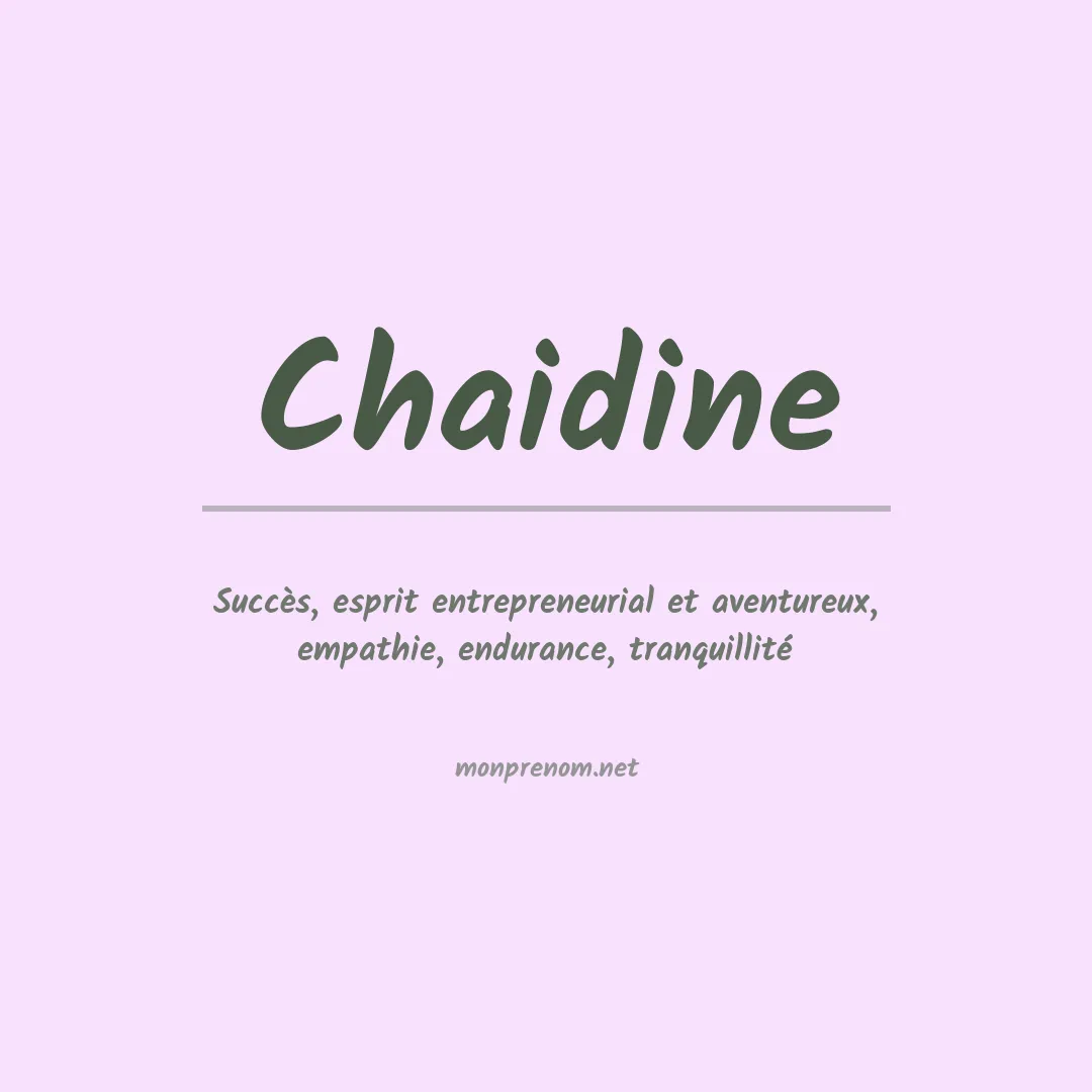 Signification du prénom Chaidine