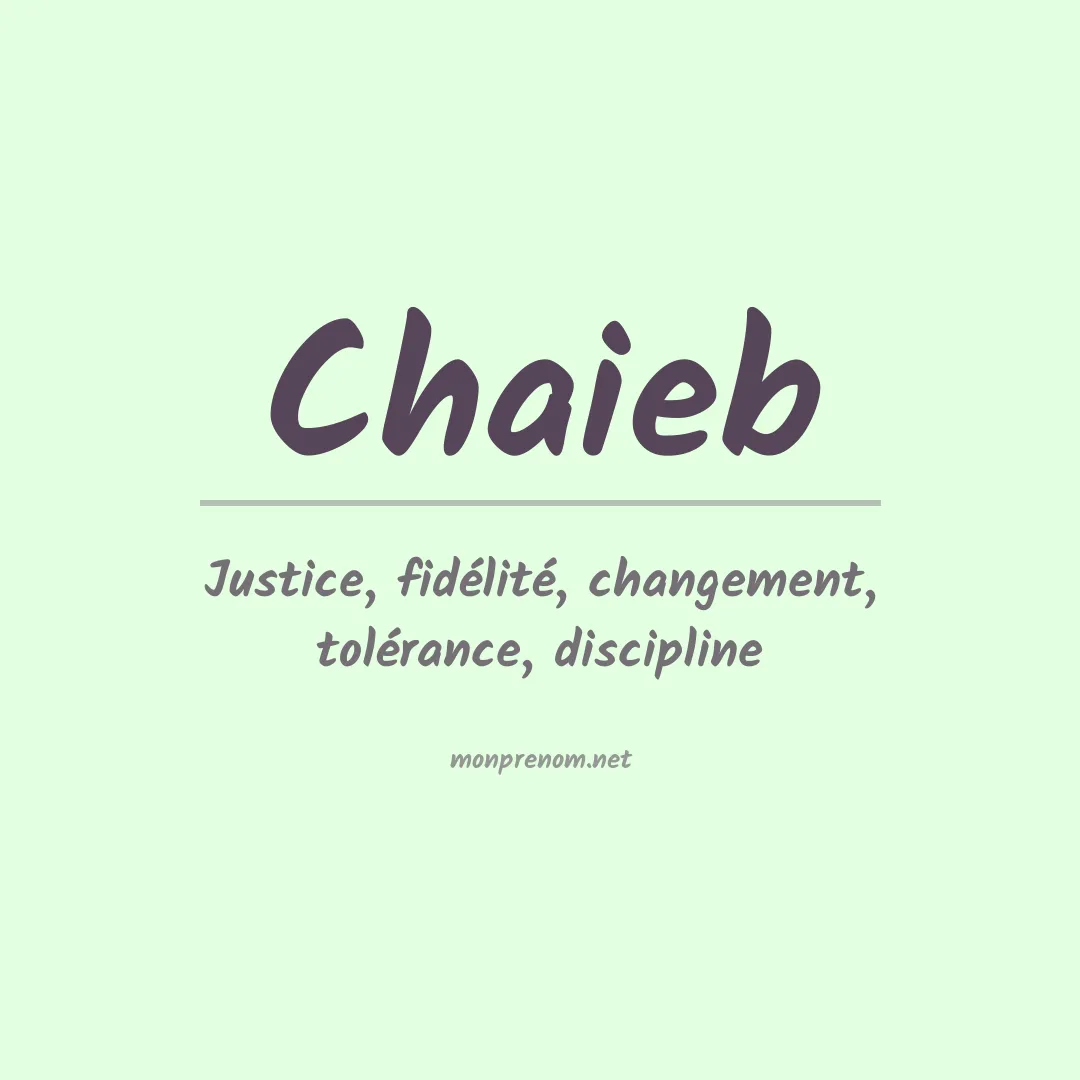 Signification du prénom Chaieb