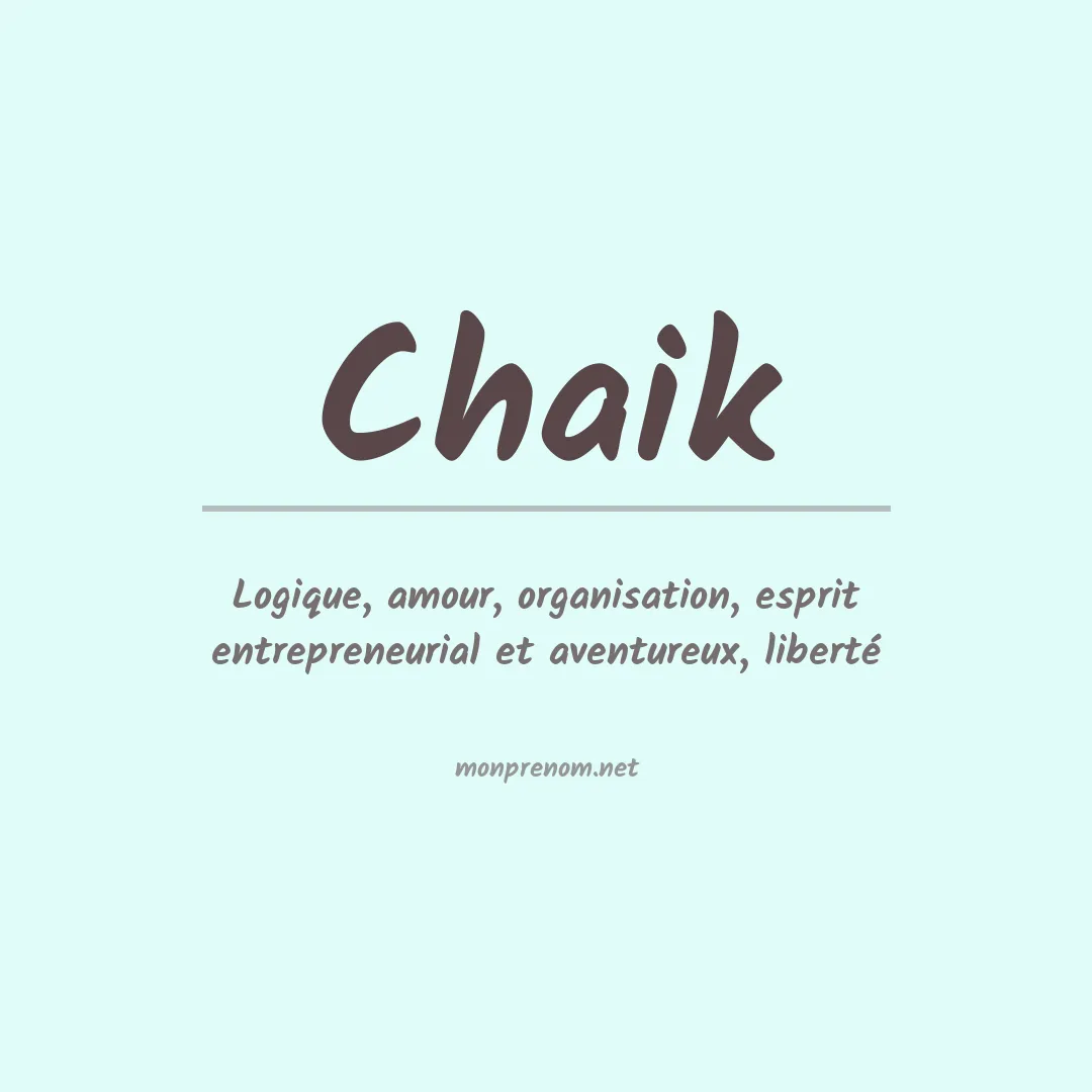 Signification du prénom Chaik