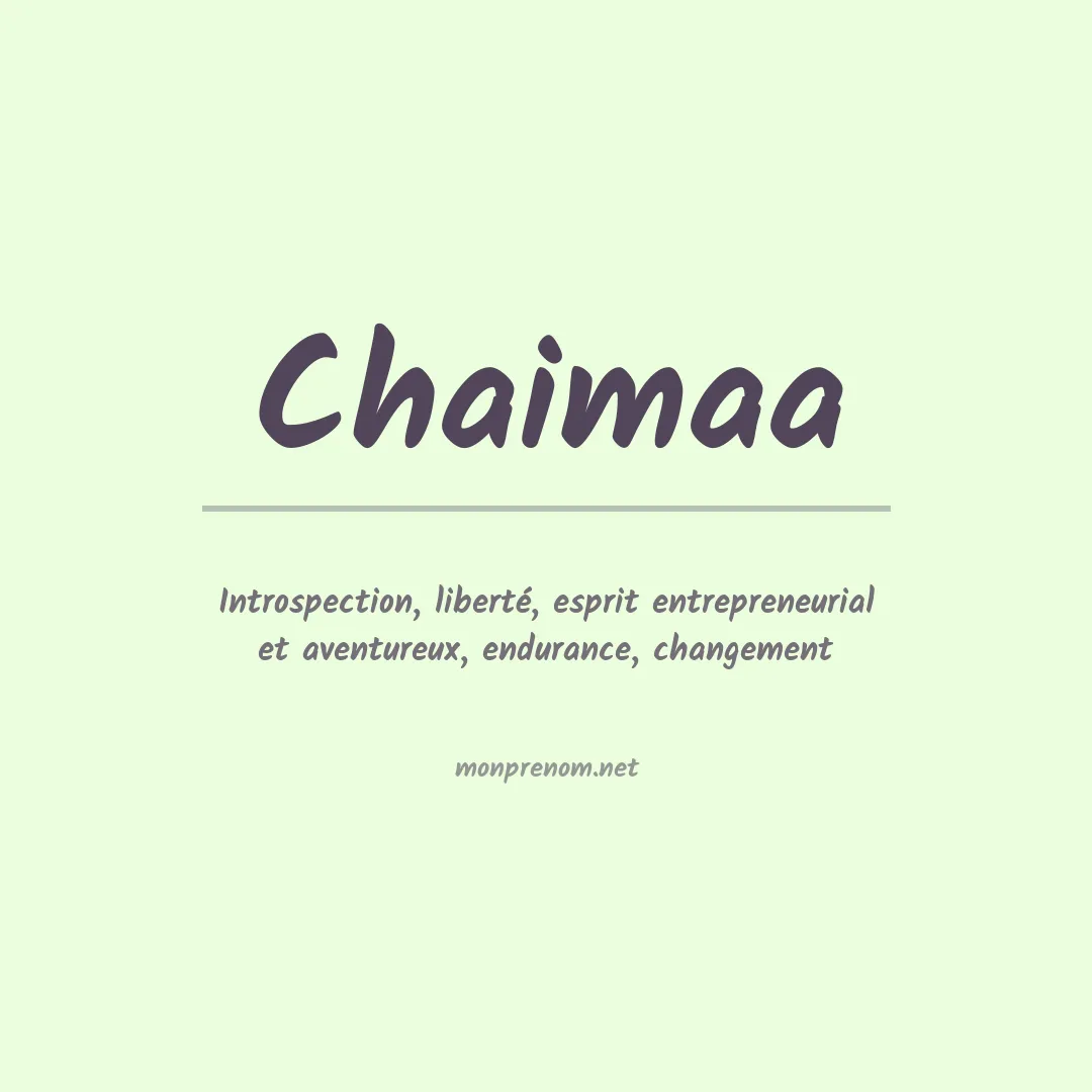Signification du prénom Chaimaa