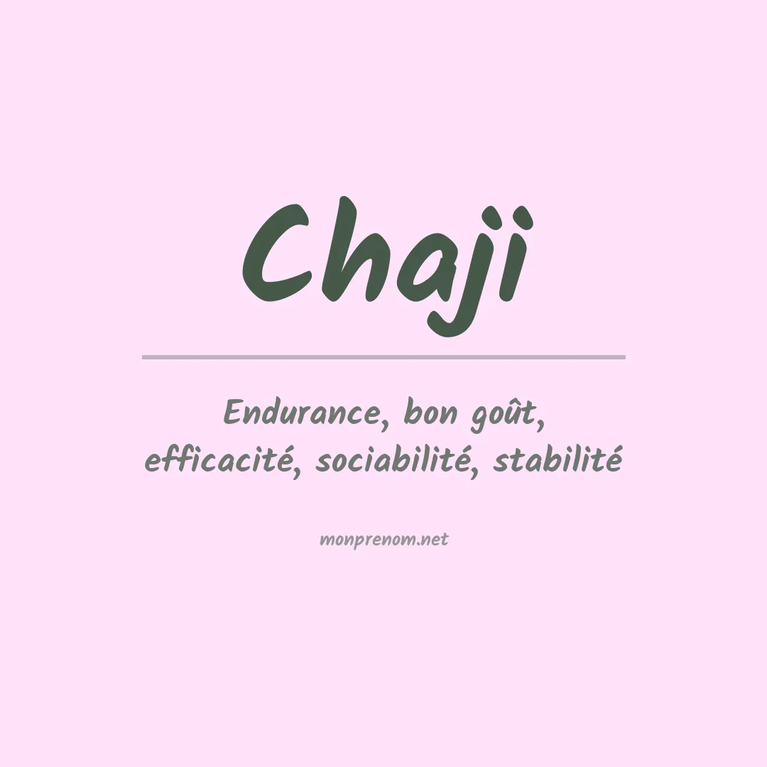 Signification du prénom Chaji