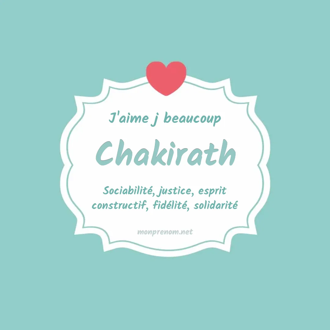 J'aime beaucoup Chakirath