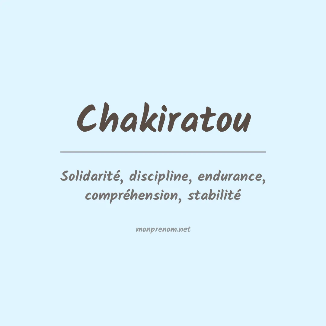 Signification du prénom Chakiratou