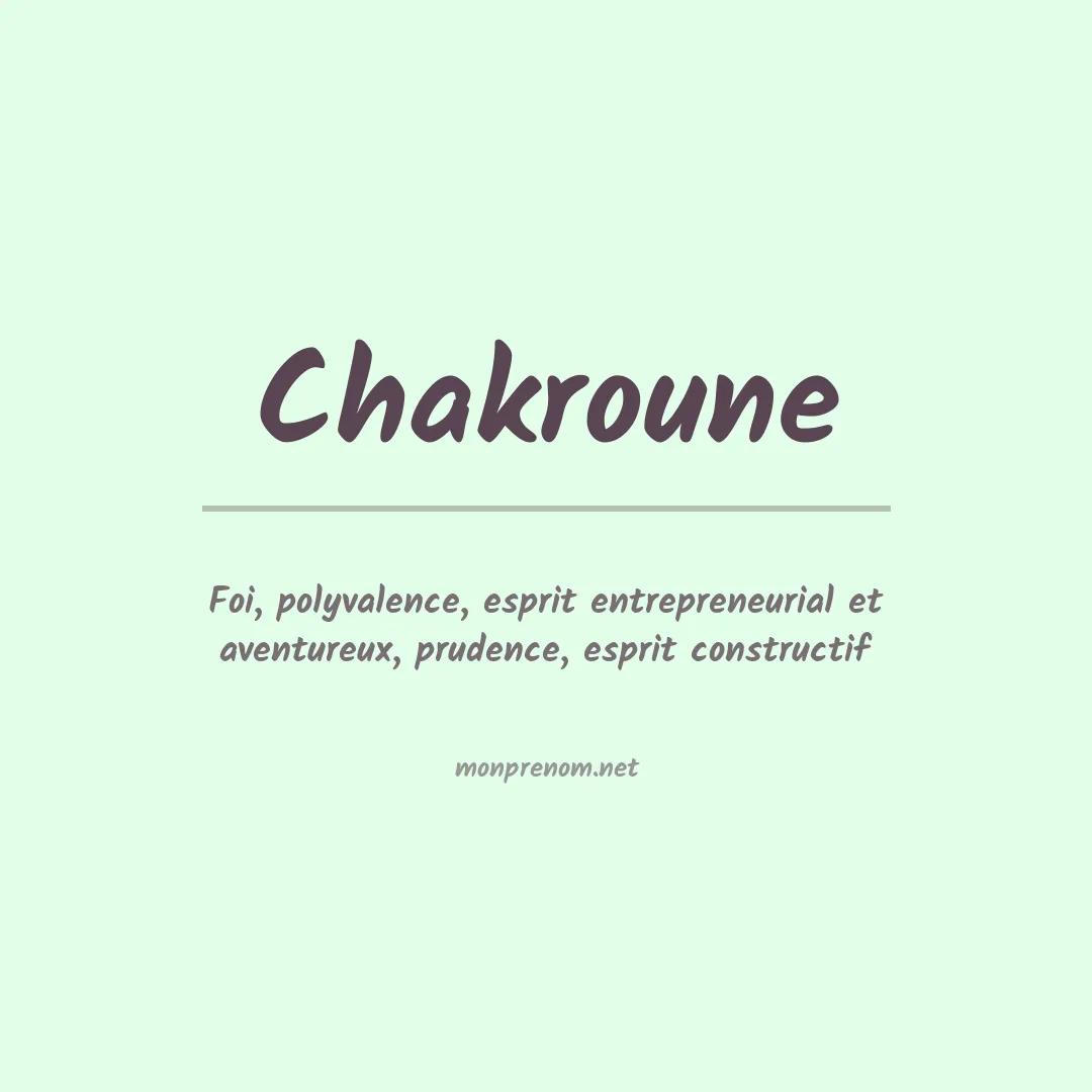 Signification du prénom Chakroune