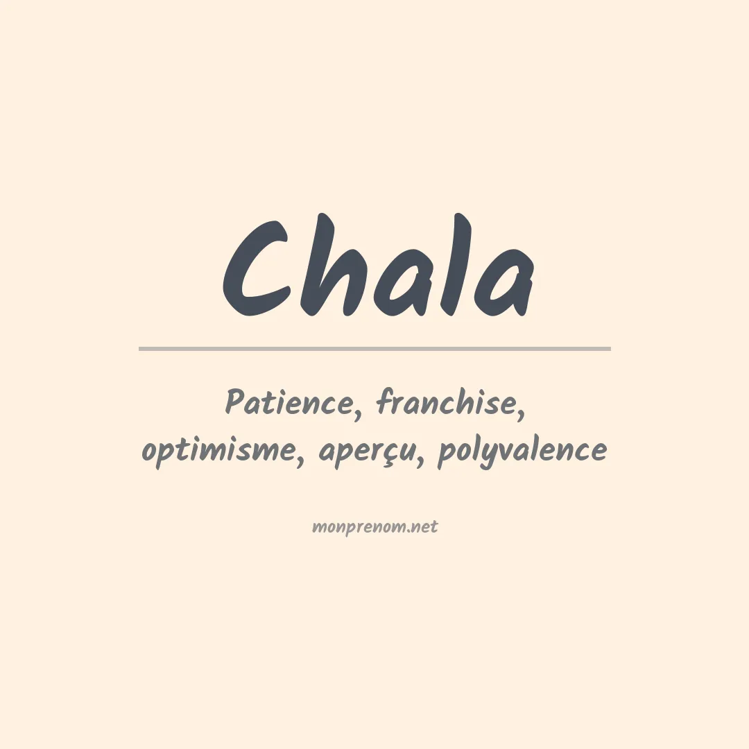 Signification du prénom Chala