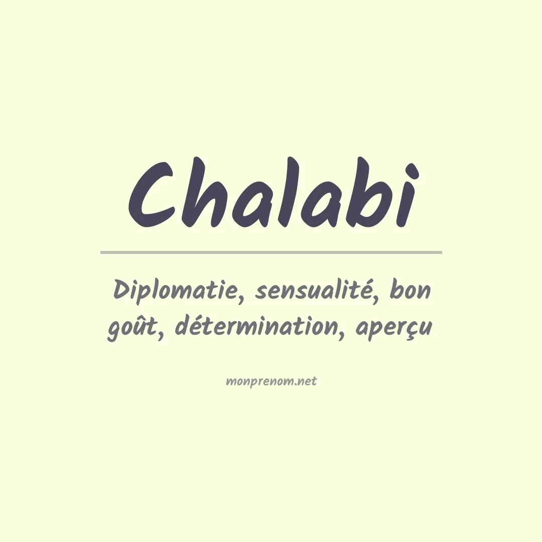 Signification du prénom Chalabi