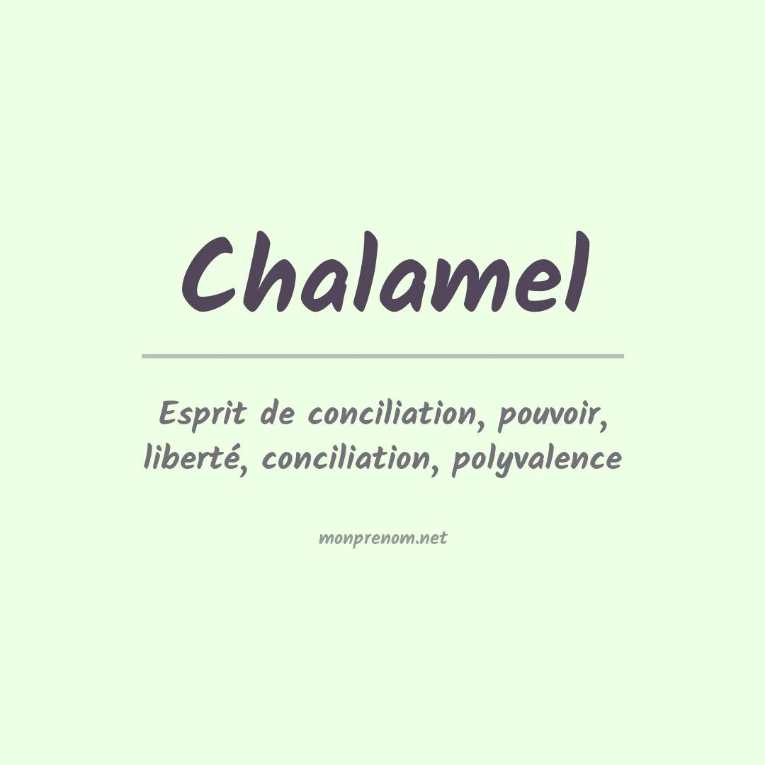 Signification du prénom Chalamel