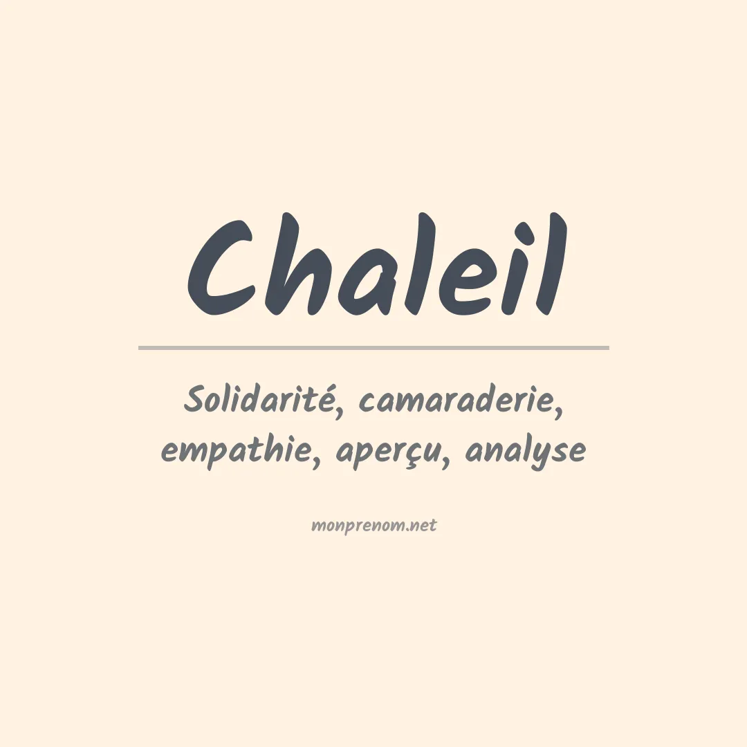 Signification du prénom Chaleil