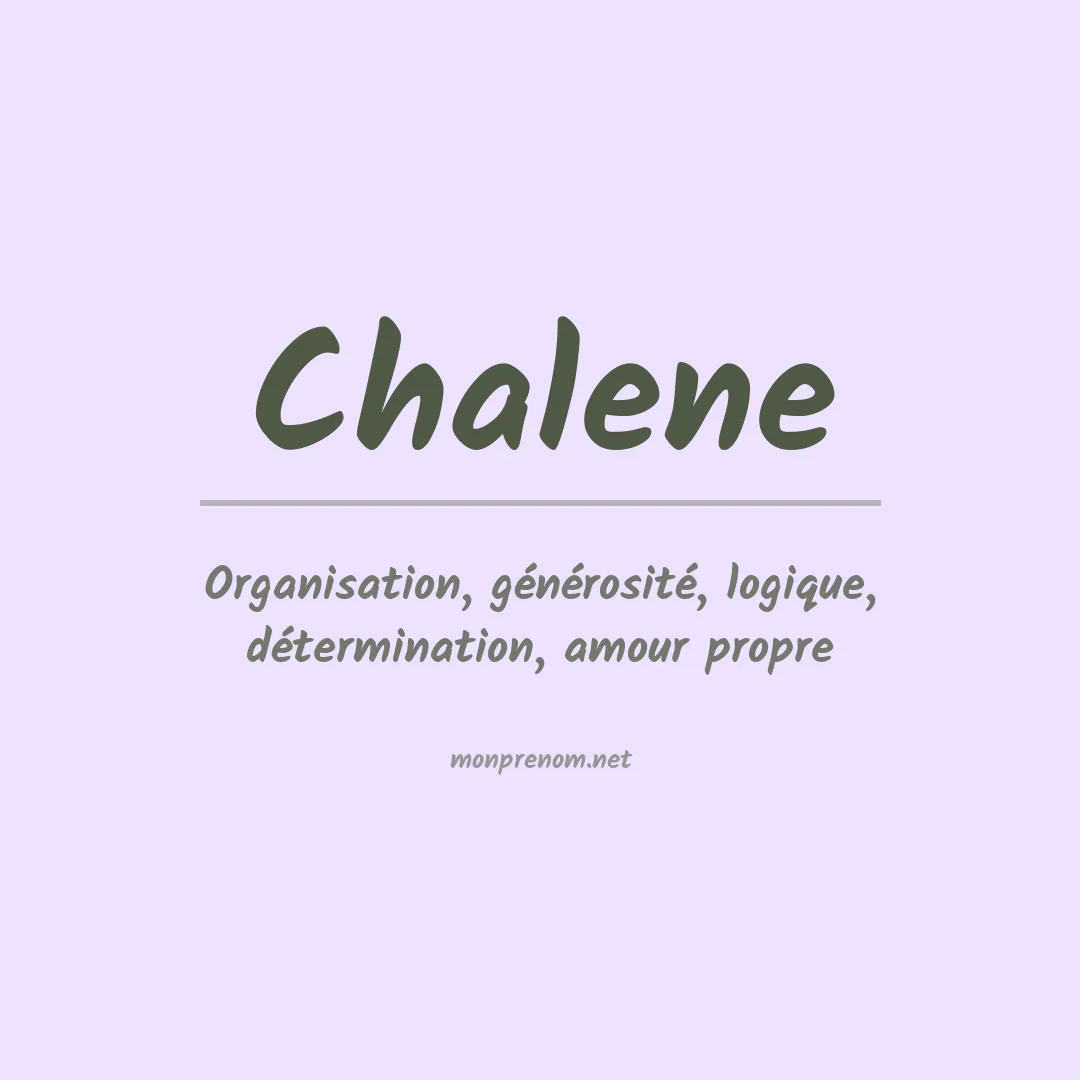 Signification du prénom Chalene
