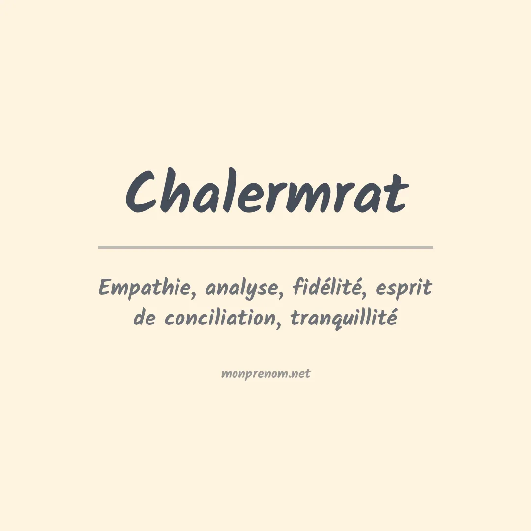 Signification du prénom Chalermrat