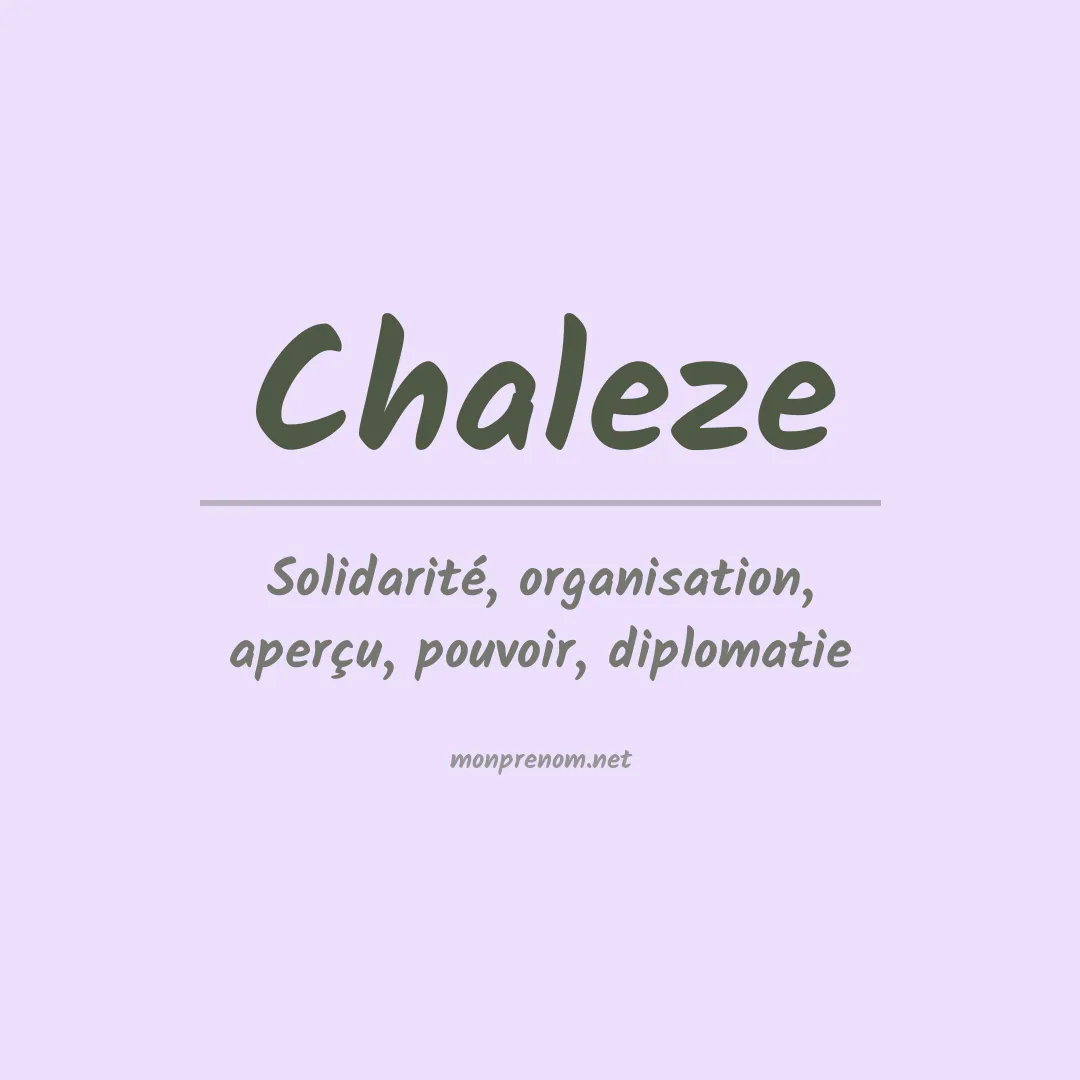 Signification du prénom Chaleze