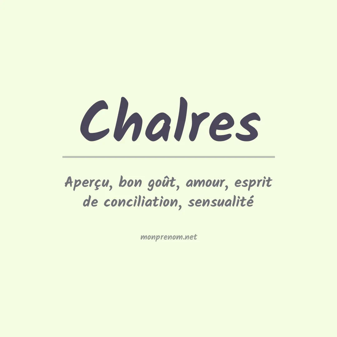 Signification du prénom Chalres