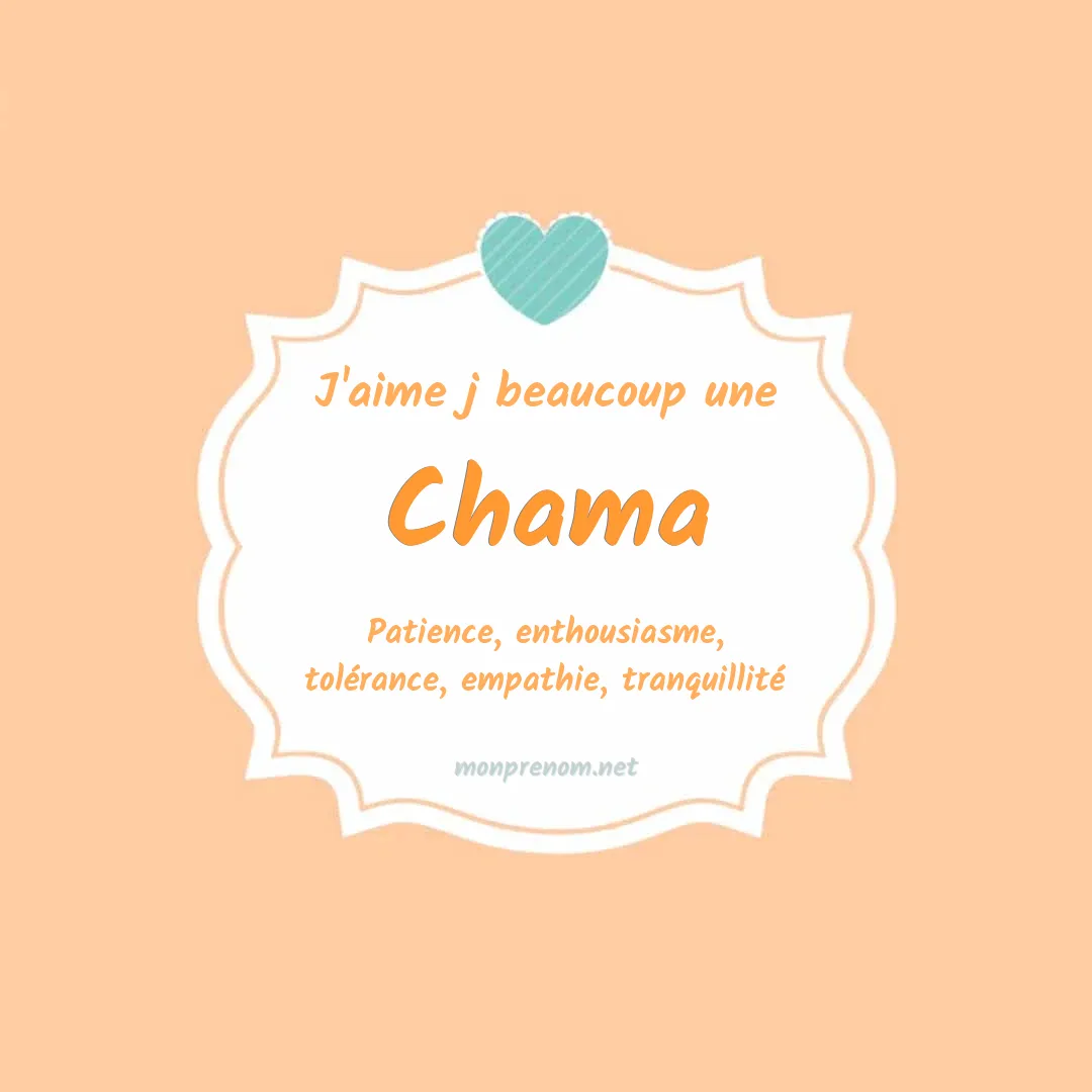 J'aime beaucoup Chama