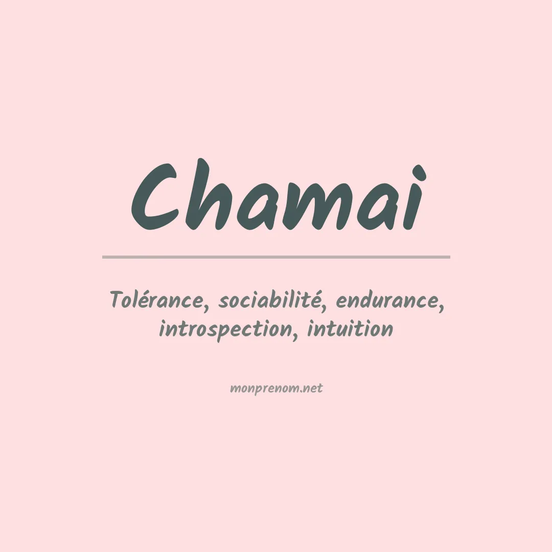 Signification du prénom Chamai