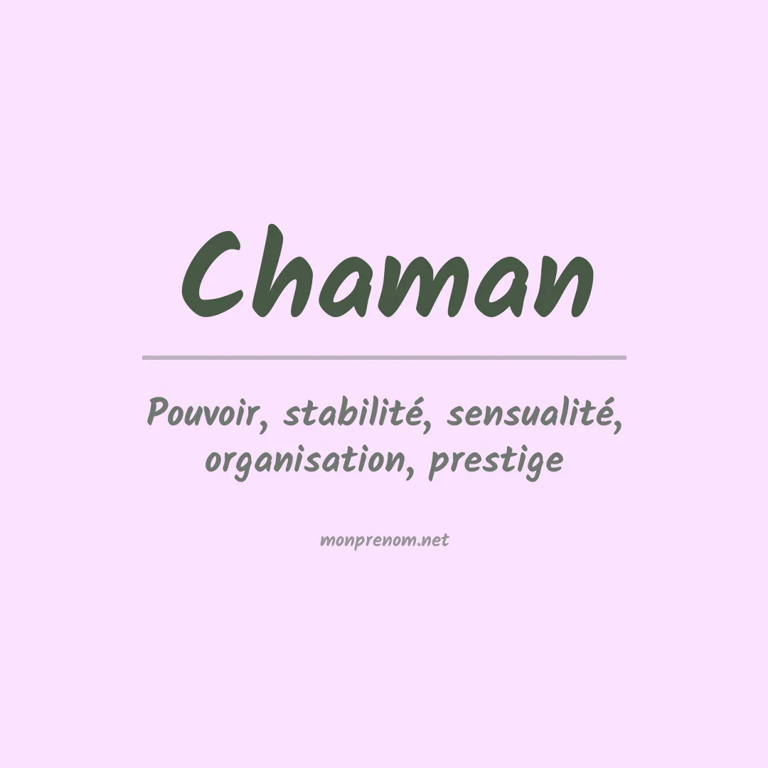 Signification du prénom Chaman