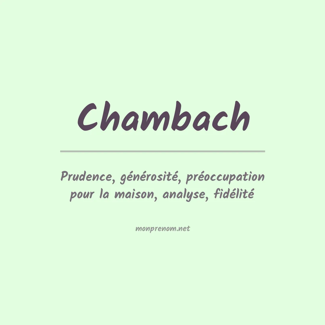 Signification du prénom Chambach