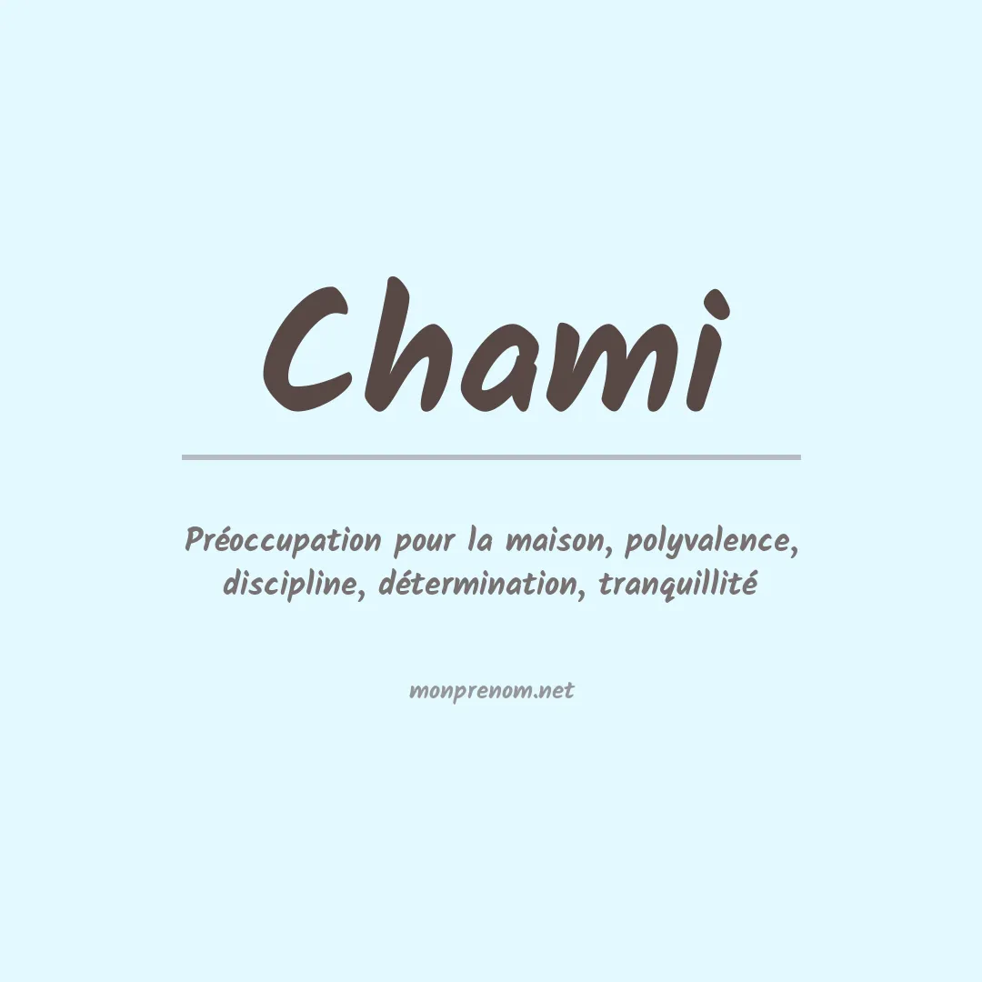 Signification du prénom Chami