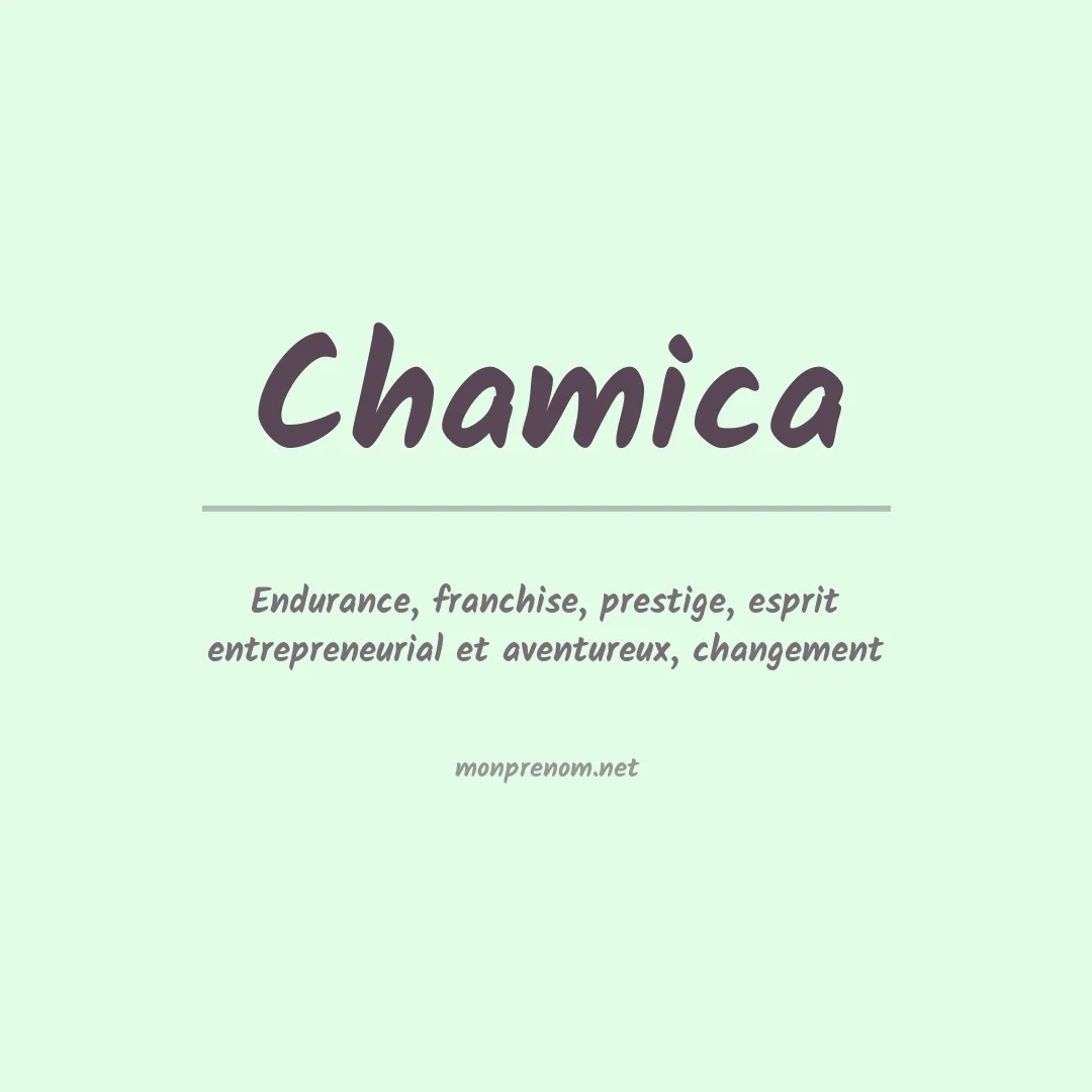 Signification du prénom Chamica