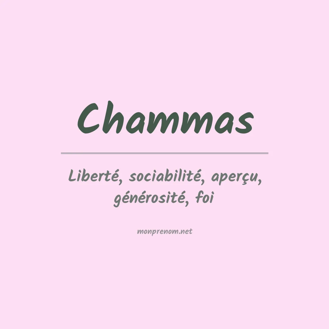 Signification du prénom Chammas