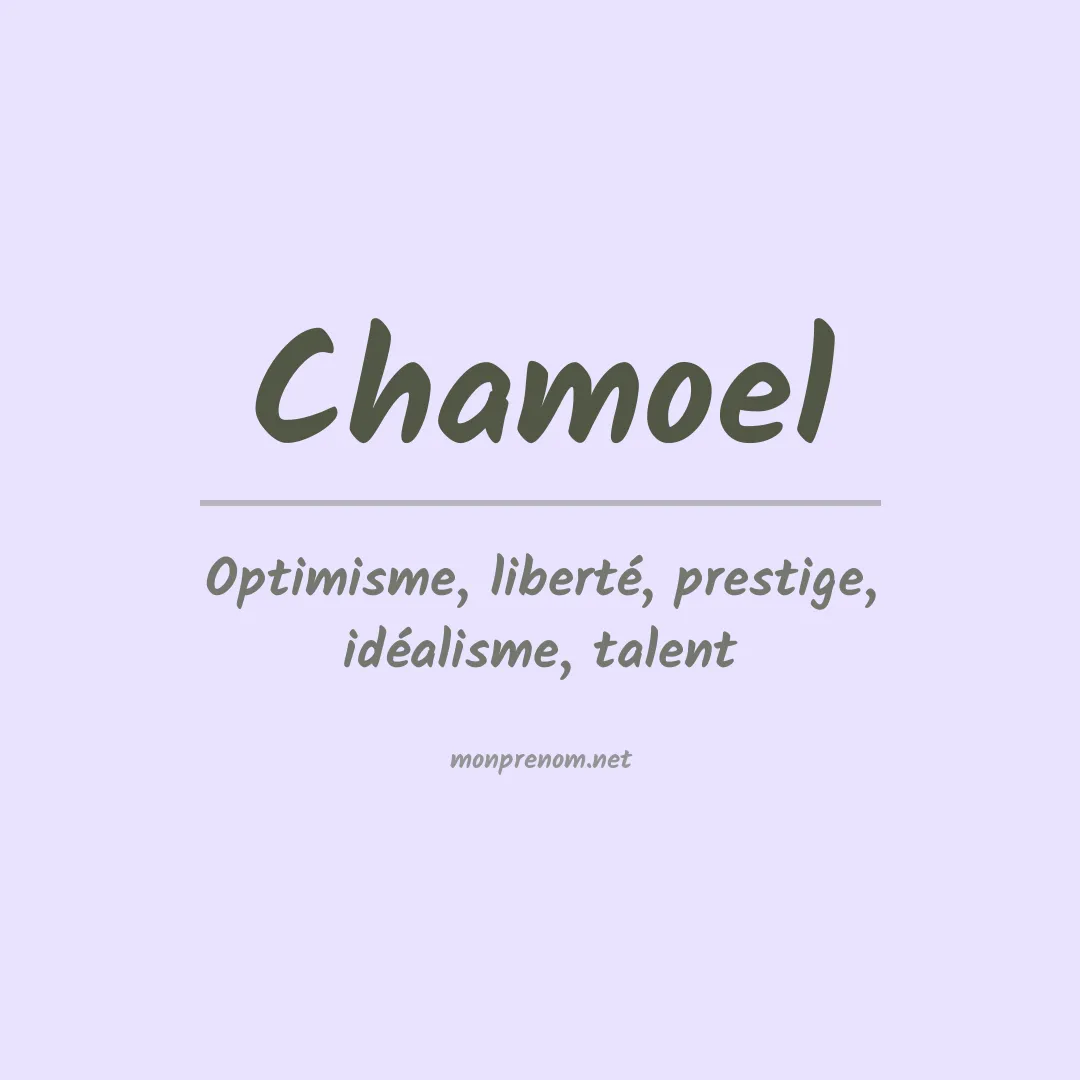 Signification du prénom Chamoel