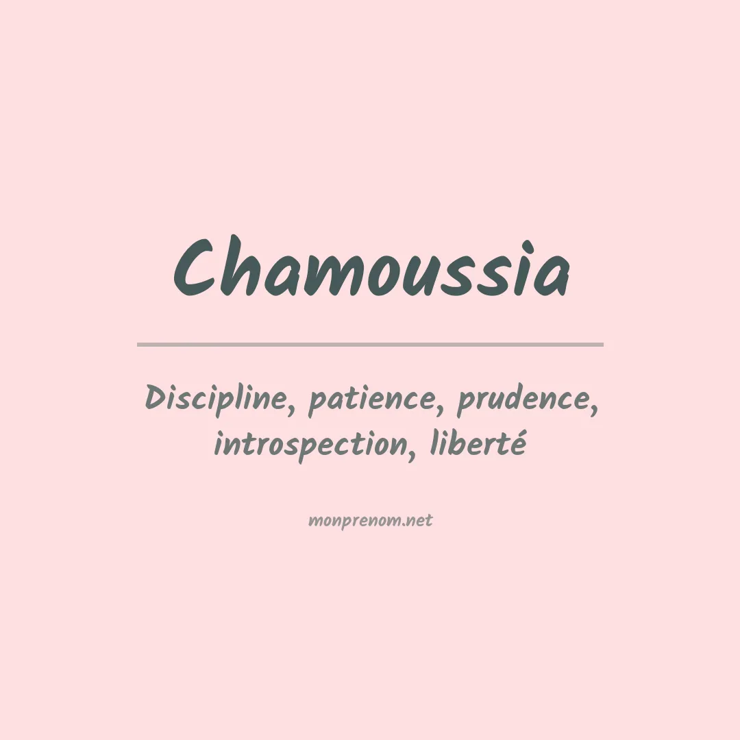 Signification du prénom Chamoussia