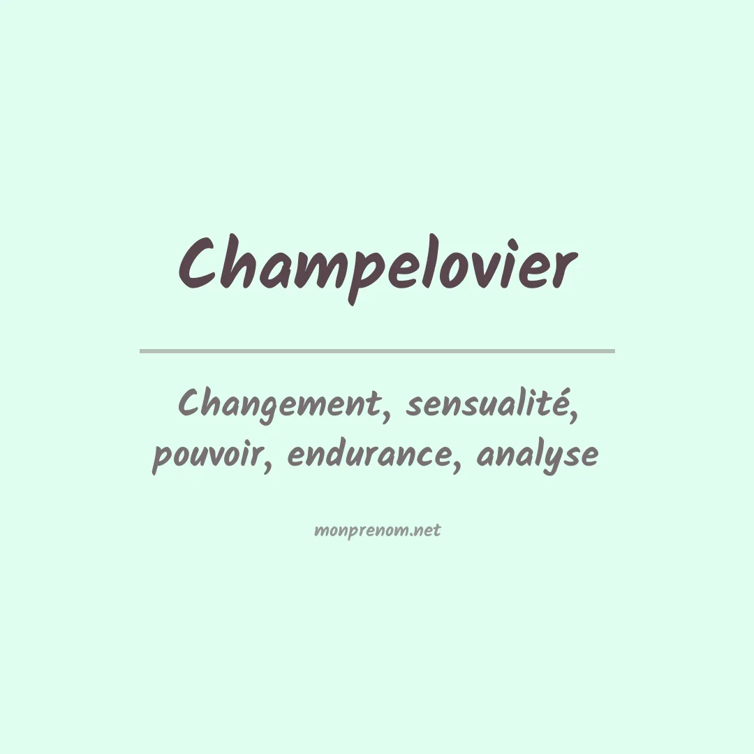 Signification du prénom Champelovier