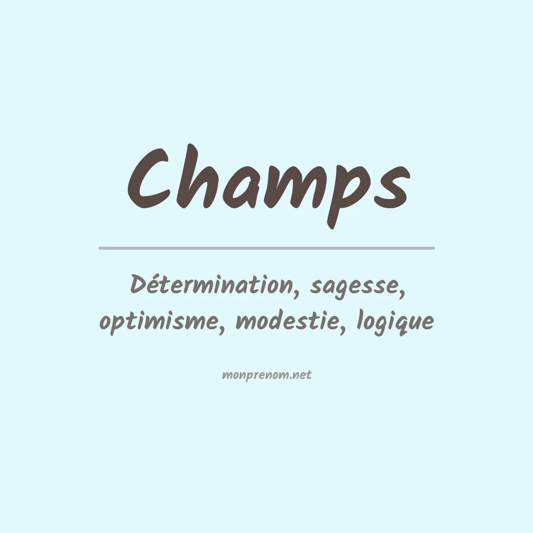 Signification du prénom Champs