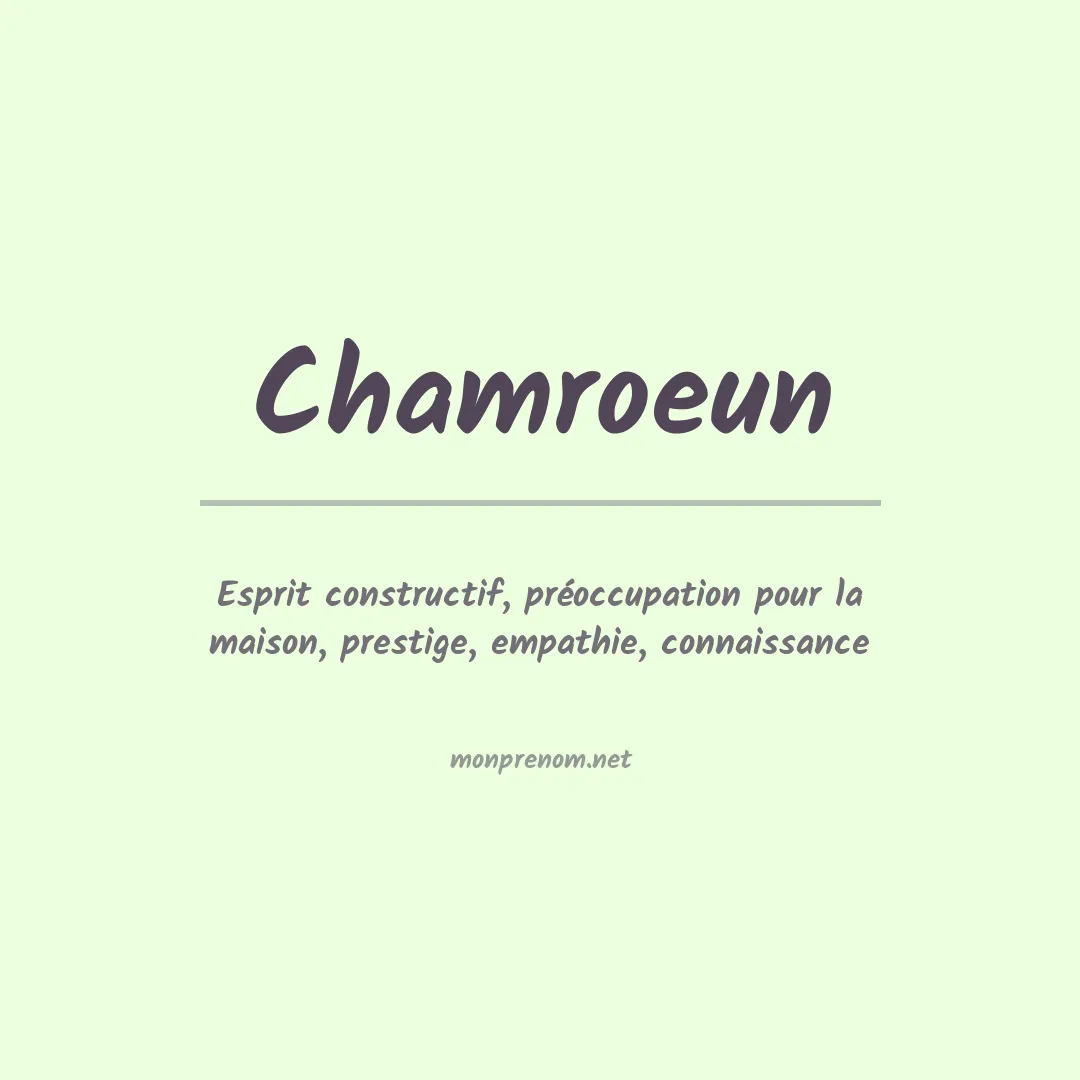 Signification du prénom Chamroeun