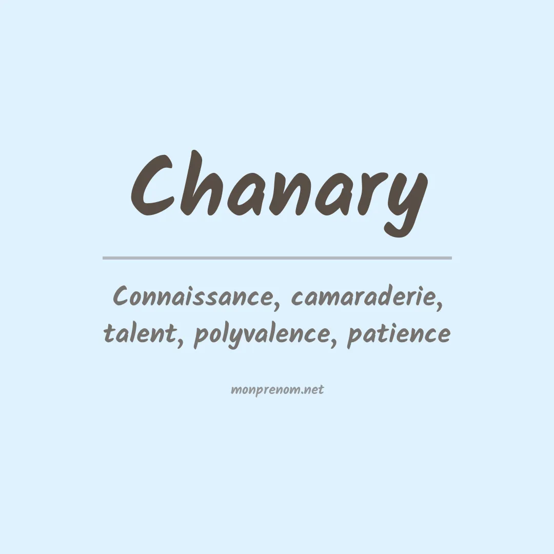 Signification du prénom Chanary