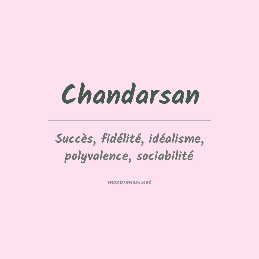 Signification du prénom Chandarsan
